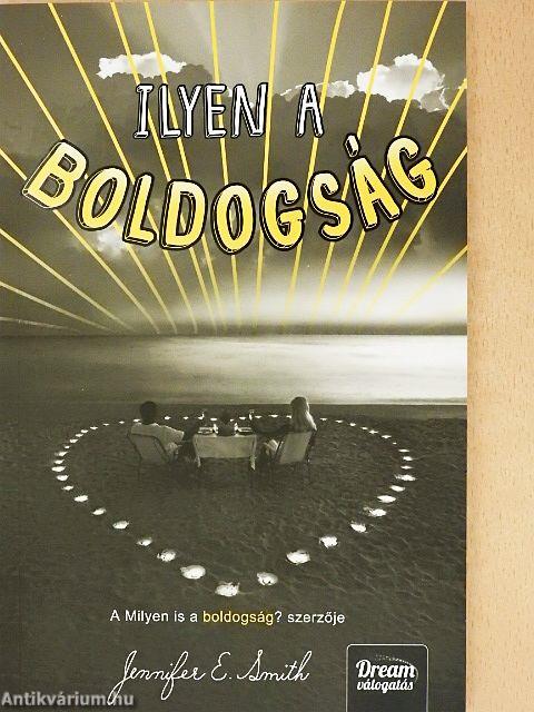Ilyen a boldogság