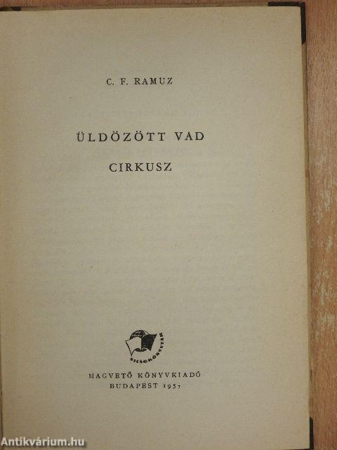 Üldözött vad/Cirkusz