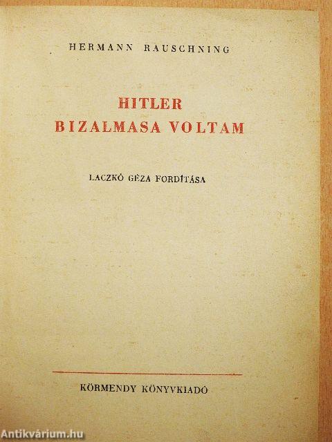 Hitler bizalmasa voltam