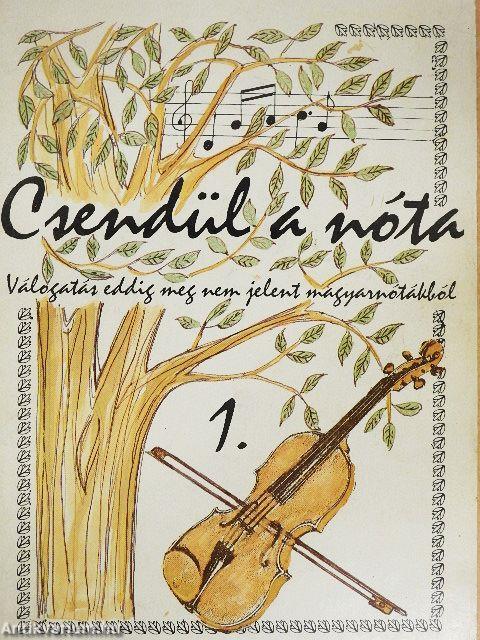 Csendül a nóta 1.