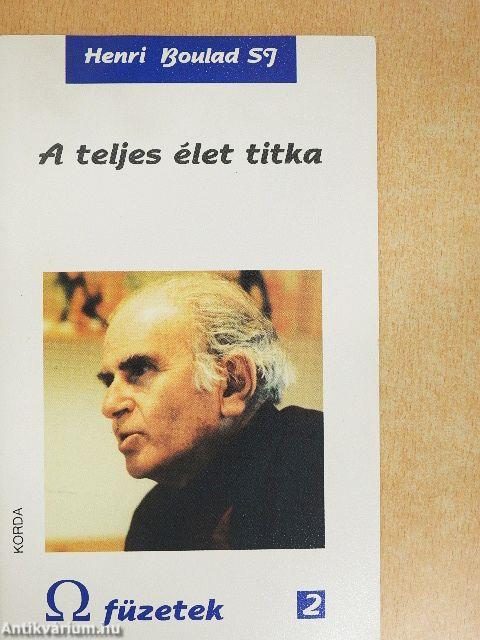 A teljes élet titka
