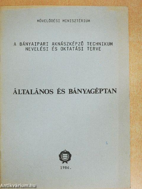 Általános és bányagéptan