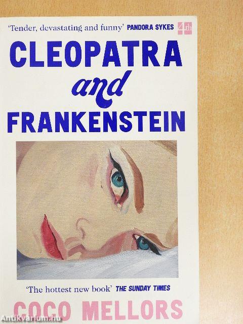 Cleopatra and Frankenstein