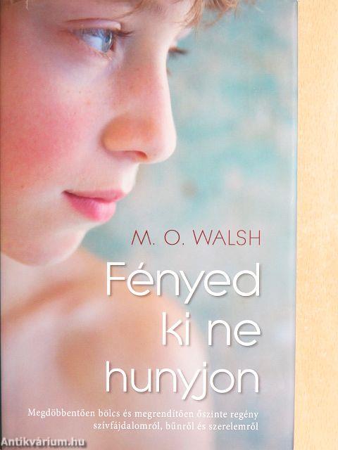 Fényed ki ne hunyjon