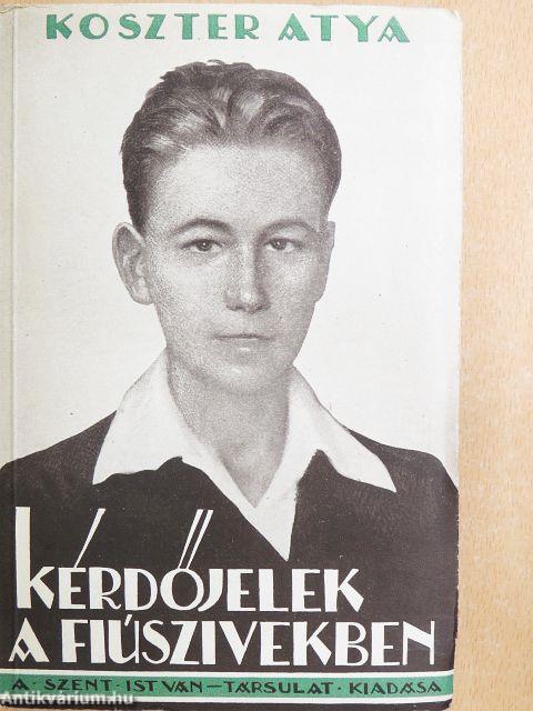 Kérdőjelek a fiúszivekben