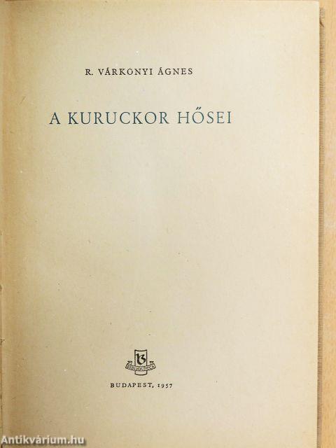 A kuruckor hősei