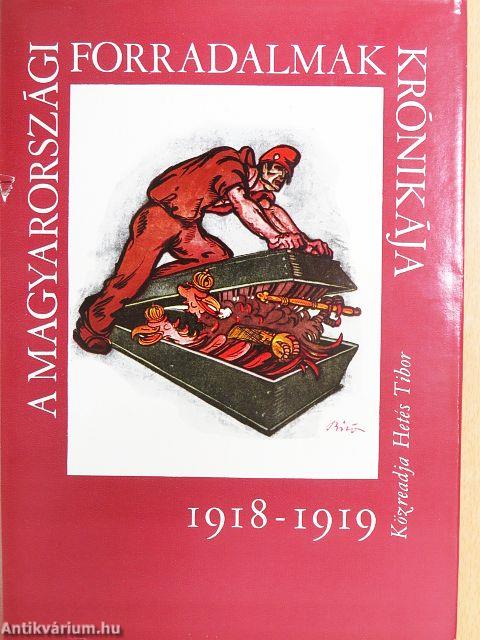 A magyarországi forradalmak krónikája 1918-1919