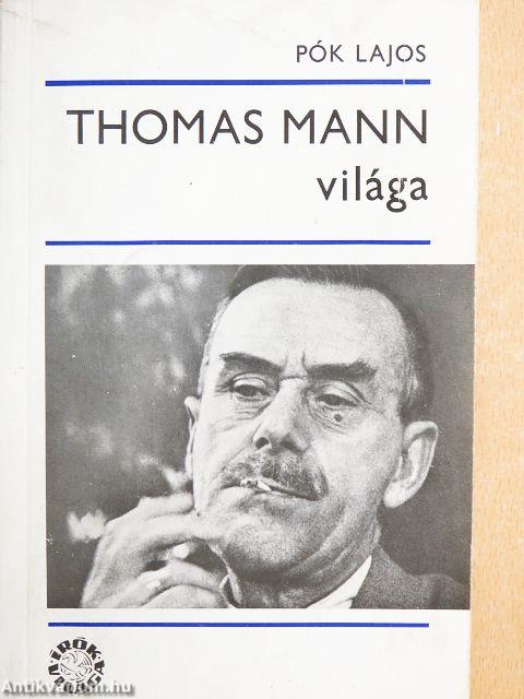 Thomas Mann világa