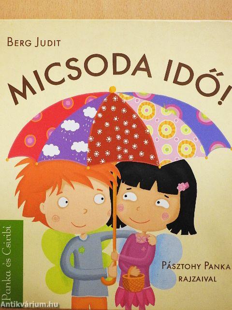 Micsoda idő!