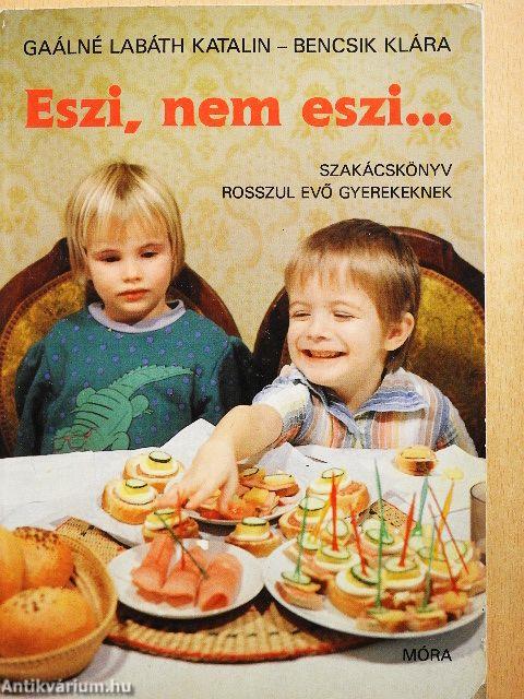 Eszi, nem eszi...