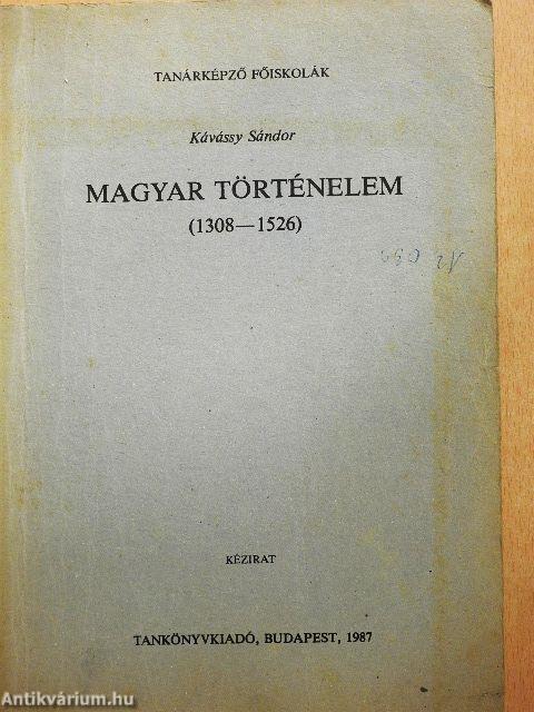 Magyar történelem (1308-1526)