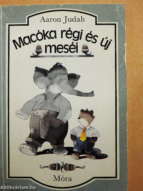 Macóka régi és új meséi