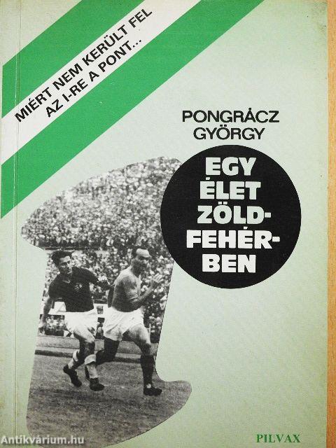 Egy élet zöldfehérben