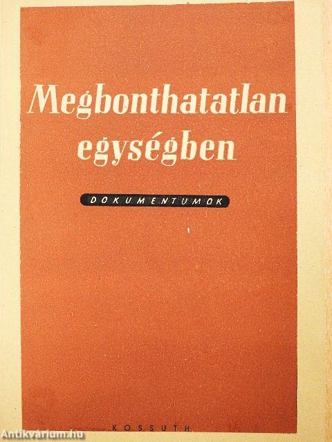 Megbonthatatlan egységben