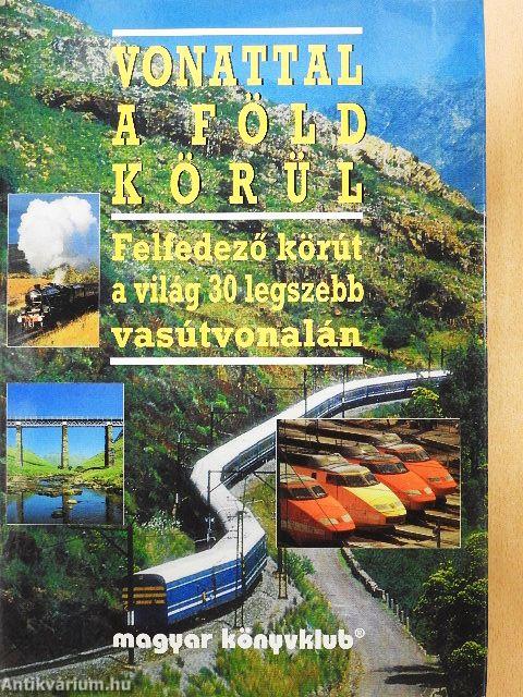 Vonattal a Föld körül