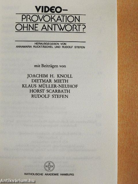 Video - Provokation ohne Antwort?