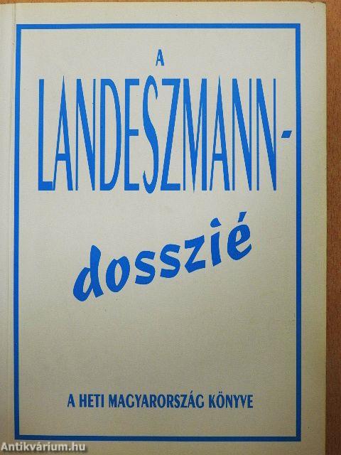 A Landeszmann-dosszié