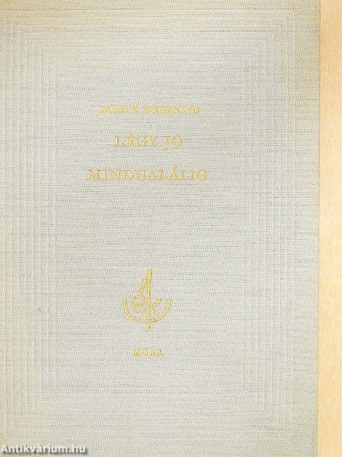 Légy jó mindhalálig