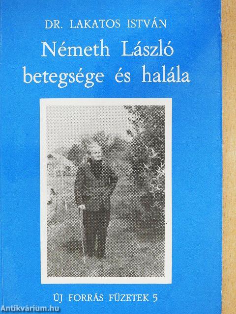 Németh László betegsége és halála