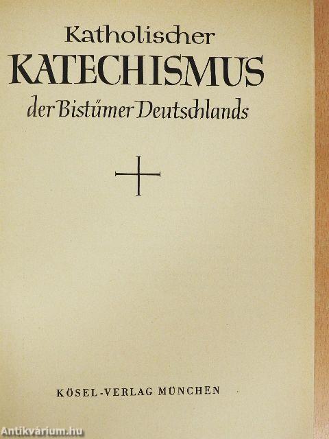 Katholischer Katechismus der Bistümer Deutschlands