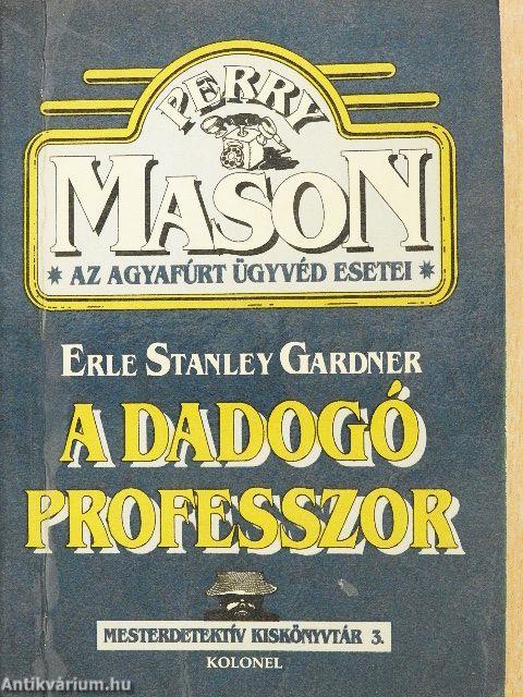 A dadogó professzor