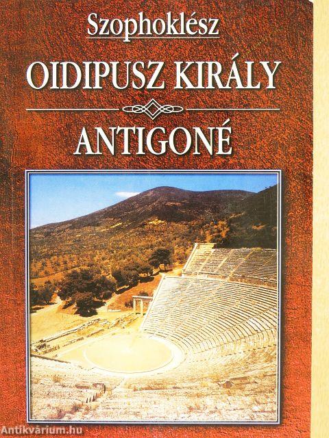 Oidipusz király/Antigoné