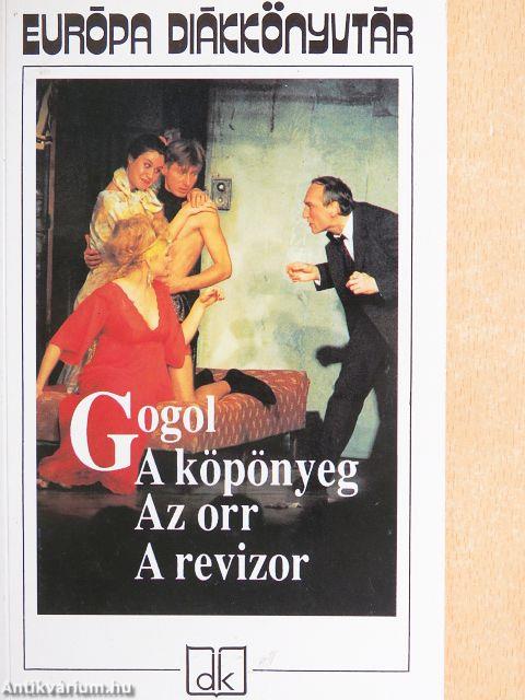 A köpönyeg/Az orr/A revizor