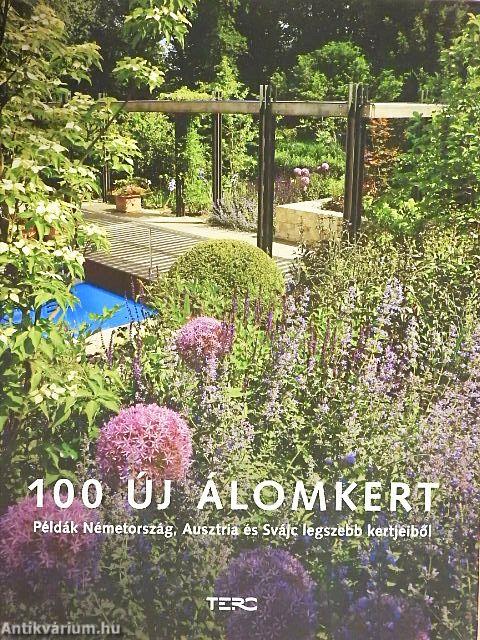 100 új álomkert
