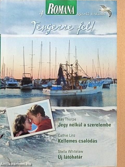 Tengerre fel!
