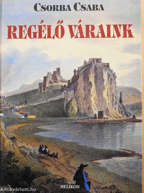 Regélő váraink