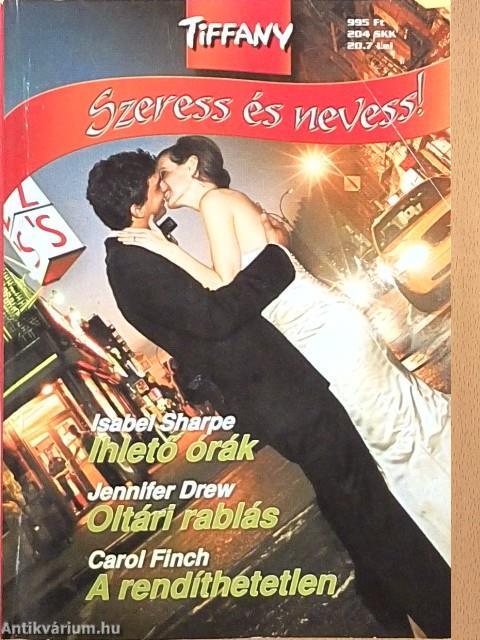 Ihlető órák/Oltári rablás/A rendíthetetlen