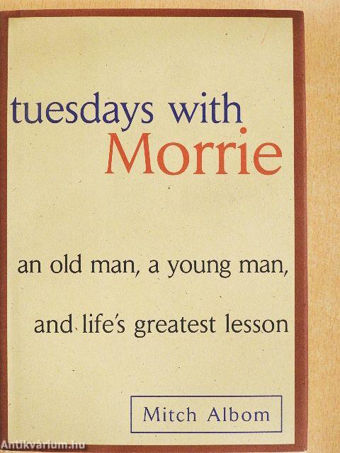 Tuesdays with Morrie