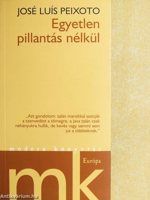 Egyetlen pillantás nélkül