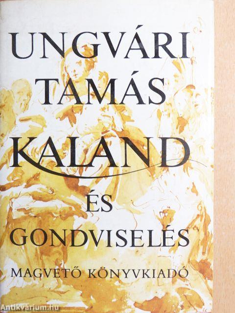 Kaland és gondviselés