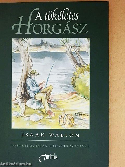 A tökéletes horgász