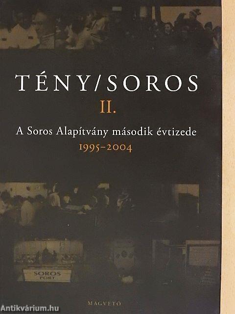 Tény/Soros II.