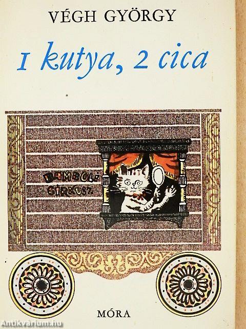 1 kutya, 2 cica