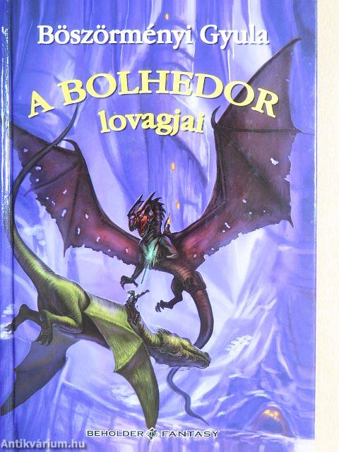 A bolhedor lovagjai