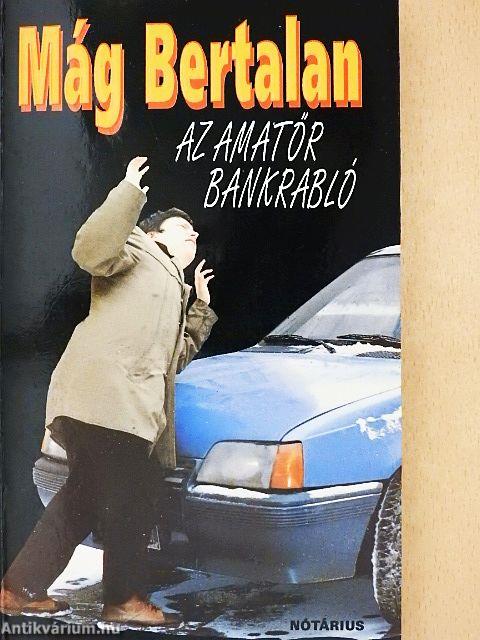 Az amatőr bankrabló