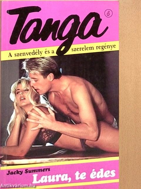 Laura, te édes