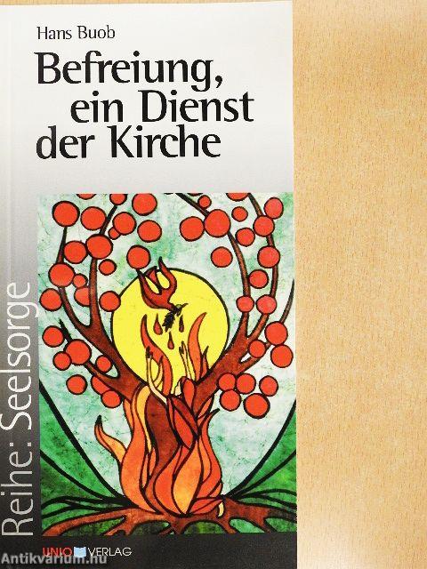 Befreiung, ein Dienst der Kirche