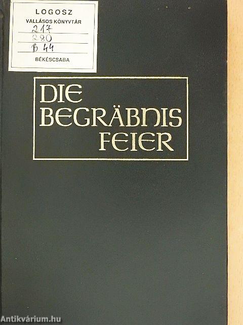 Die Kirchliche Begräbnisfeier