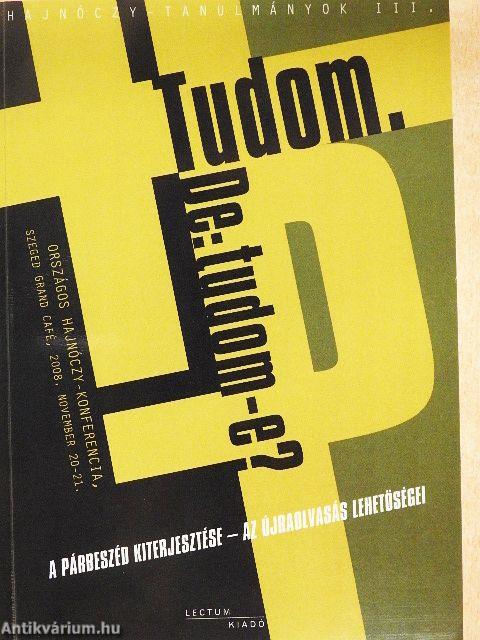 Tudom. De: tudom-e?