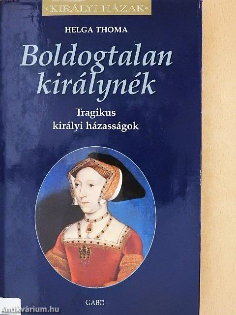 Boldogtalan királynék