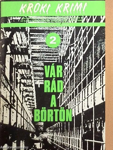 Vár rád a börtön