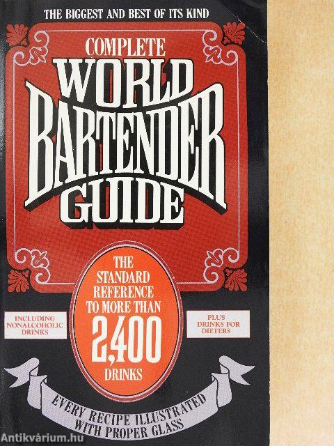 Complete World Bartender Guide