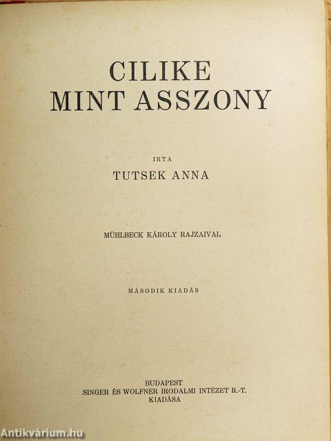 Cilike mint asszony