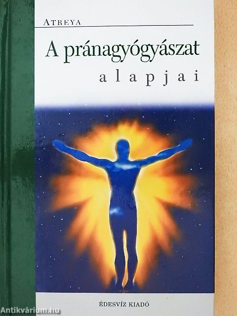 A pránagyógyászat alapjai