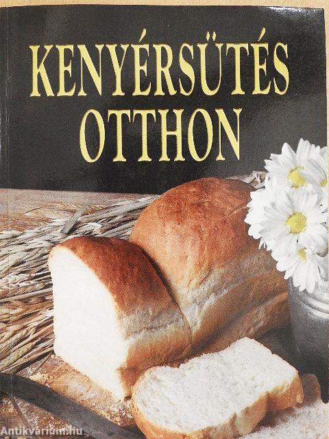 Kenyérsütés otthon