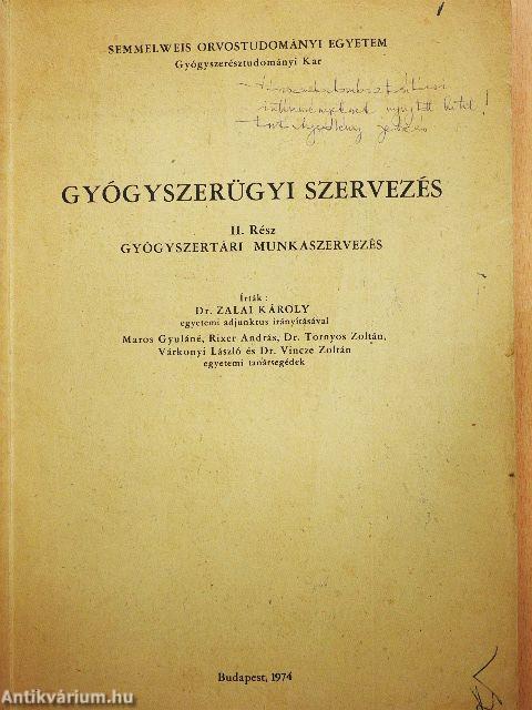 Gyógyszerügyi szervezés II.